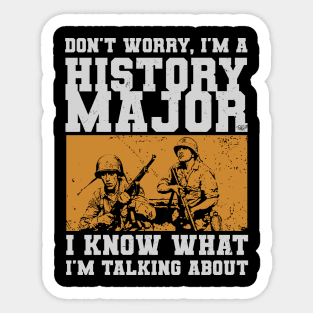 I'm A History Major - WW2 Enthusiast Sticker